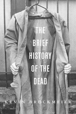 The Brief History of the Dead