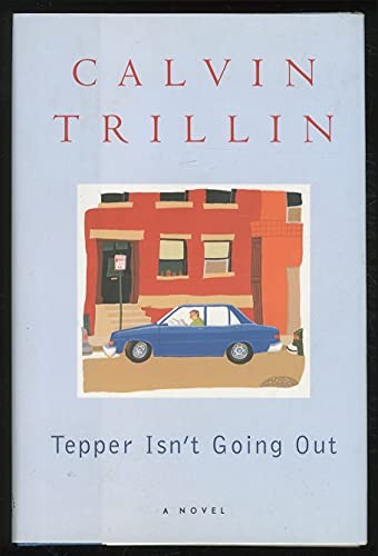Tepper Isn't Going out: a Novel