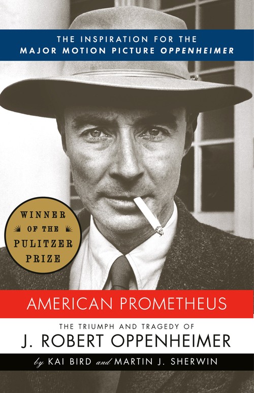 American Prometheus (Pulitzer Prize Winner)