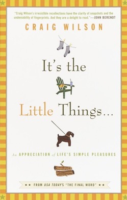 It's the Little Things . . .