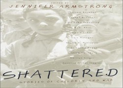 Shattered: Stories of Children and