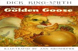 The Golden Goose / by Dick King-Smith