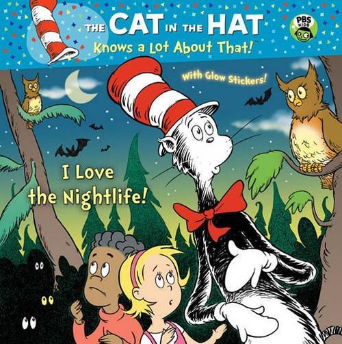 I Love the Nightlife! (Dr. Seuss/Cat in the Hat)