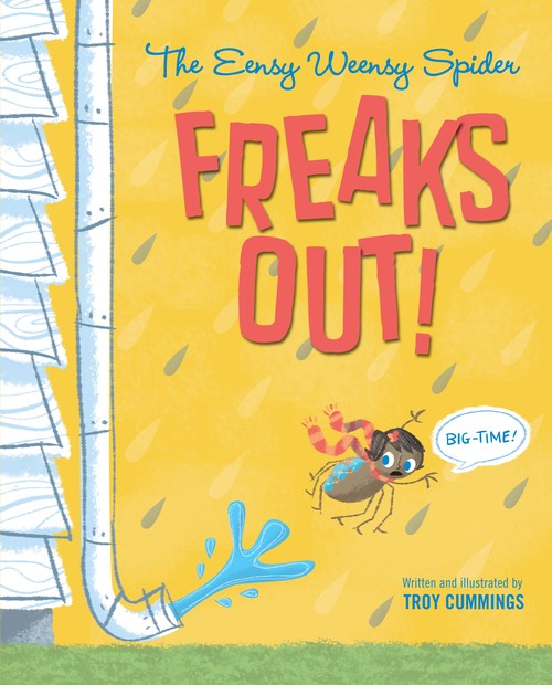 The Eensy Weensy Spider Freaks Out ( Big Time )