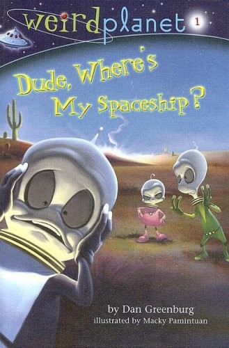 Dude, Where's My Spaceship?