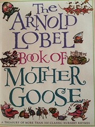 The Arnold Lobel Book of Mother Goose