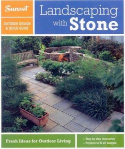 Sunset Outdoor Design & Build Guide: Landscaping with Stone