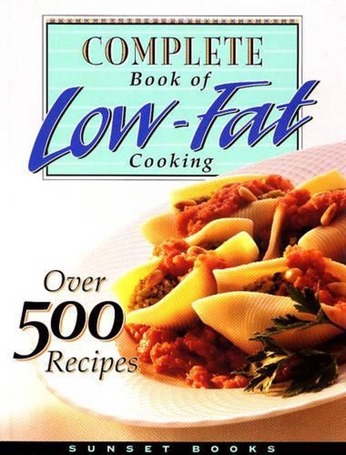 Complete Book of Low Fat Cooking