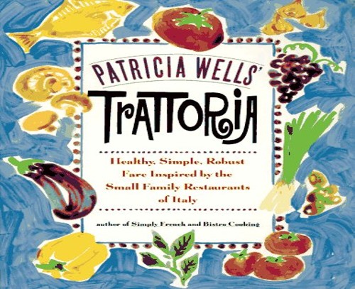 Patricia Wells' Trattoria
