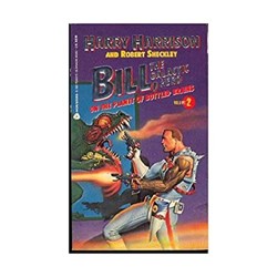 Bill, the Galactic Hero on the Planet of Bottled Brains