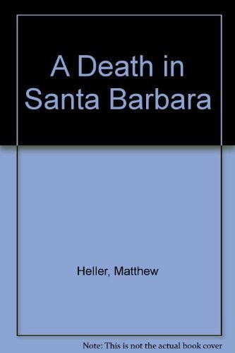 A Death in Santa Barbara