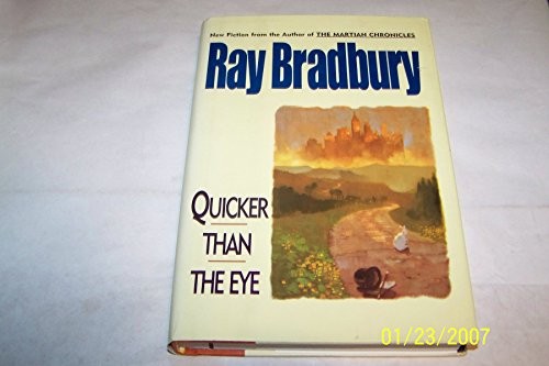 Quicker Than the Eye