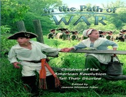 In the Path of War: Children of the American Revolution Tell Their Stories