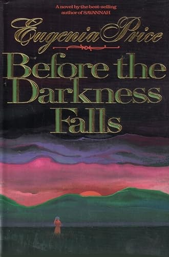 Before the Darkness Falls