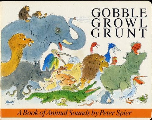 Gobble, Growl, Grunt