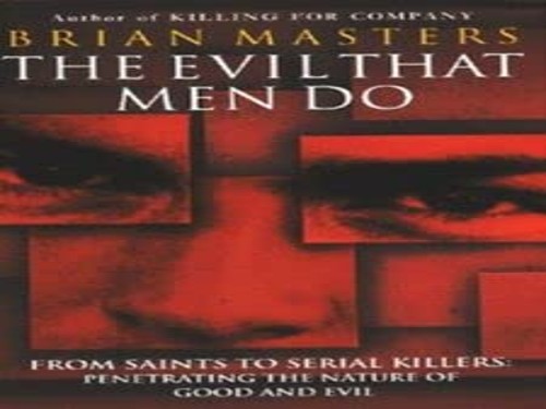 The Evil That Men Do
