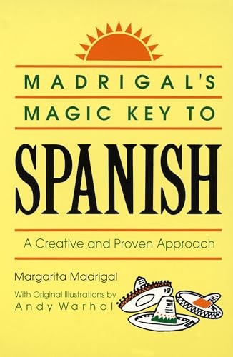 Margarita Madrigal - Madrigal's Magic Key to Spanish: A Creative and Proven Approach