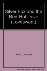 Silver Fox and Red Hot Dove
