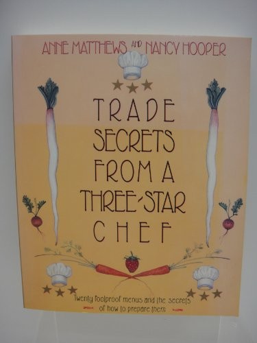 Trade Secrets from a Three-Star Chef