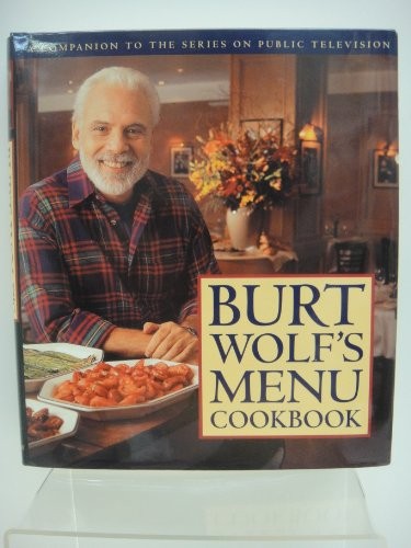 Burt Wolf's Menu Cookbook