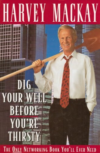 Dig Your Well before You'RE Thirsty