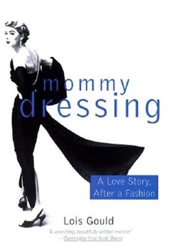 Mommy Dressing: a Love Story