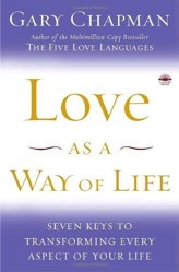 Love as a Way of Life