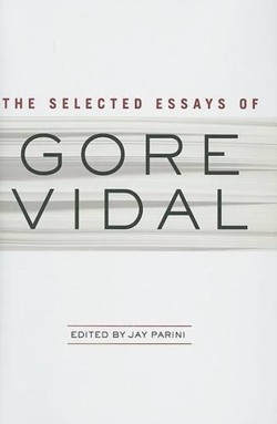 The Selected Essays of Gore Vidal