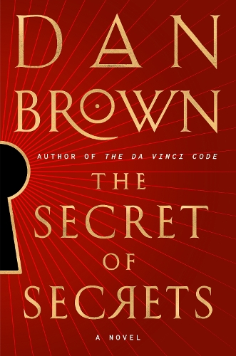 Brown, Dan - The Secret of Secrets: A Novel (Robert Langdon)