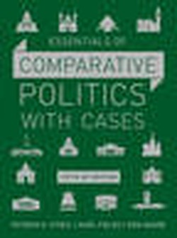 Essentials of Comparative Politics with Cases