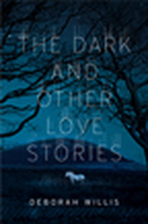 The Dark and Other Love Stories