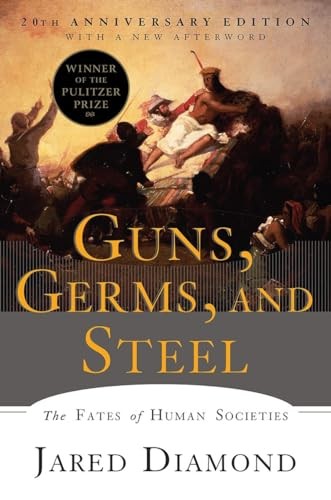 Jared Diamond Phd - Guns, Germs, and Steel: The Fates of Human Societies