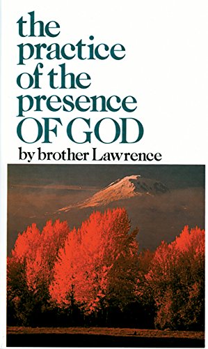 Brother Lawrence - The Practice and Presence of God