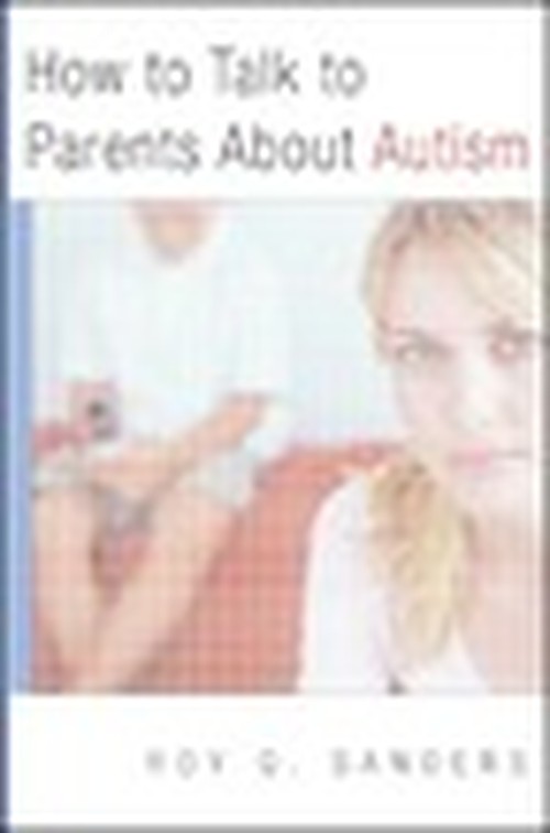 How to Talk to Parents About Autism