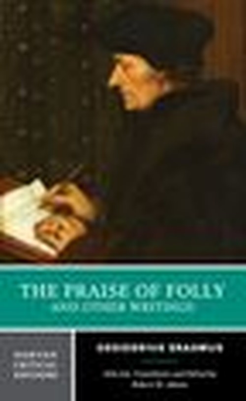 The Praise of Folly and Other Writings
