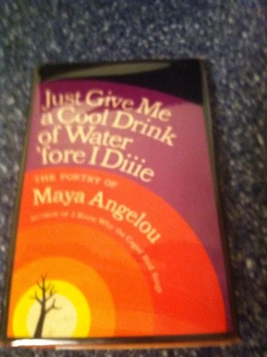 Just Give Me a Cool Drink of Water Fore I Die