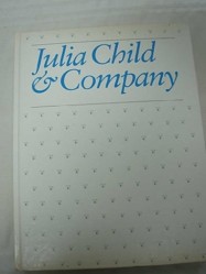 Julia Child and Company