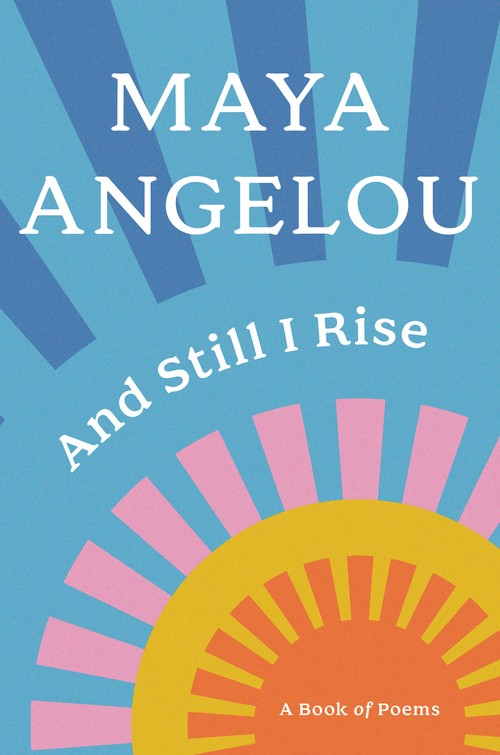 And Still I Rise