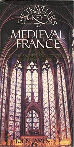 The Travellers Key to Medieval France