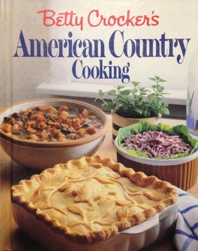 Betty Crocker's American Country Cooking
