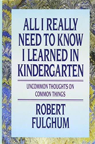 All I Really Need to Know I Learnd#