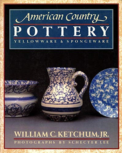 Ketchum, William American Country Pottery