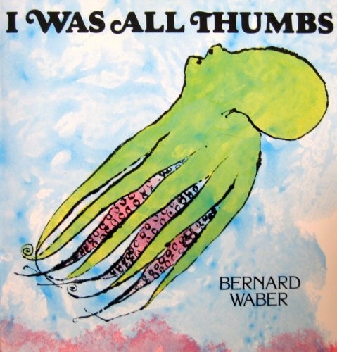 I Was All Thumbs