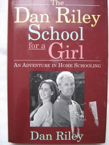 The Dan Riley School for a Girl