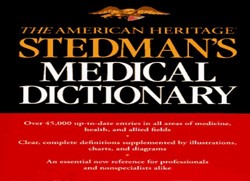 The American Heritage Stedman's Medical Desk Dictionary