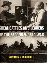 The Great Battles and Leaders of the Second World War