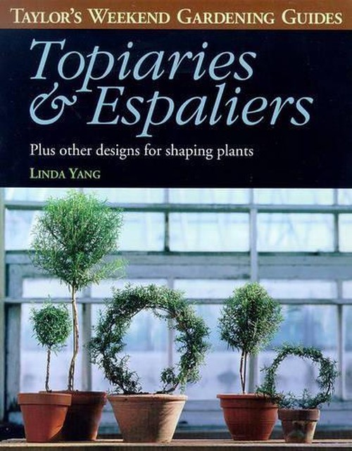 Topiaries and Espaliers