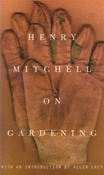 Henry Mitchell on Gardening
