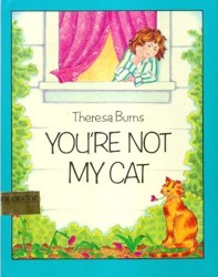 You're Not My Cat