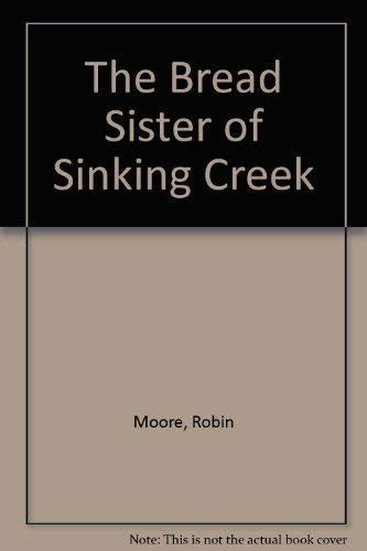 The Bread Sister of Sinking Creek
